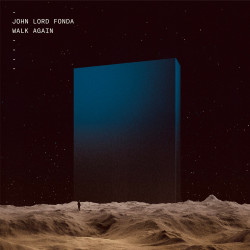John Lord Fonda – Walk Again [DTZ032]